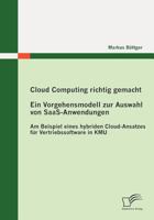 Cloud Computing Richtig Gemacht: Ein Vorgehensmodell Zur Auswahl Von Saas-Anwendungen 3842878176 Book Cover