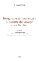 Imaginaire et Itinérances : L’Essence du Voyage chez Gautier (French Edition) 2379992304 Book Cover