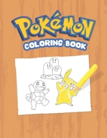 P̣okemọn Coloring Book: Unique High Quality Illustrated Artwork P̣okemọn Coloring Book For Kids and adults Perfect Gift Birthday or Holidays - Coloring Book For Fans, Kids, Adults To Relax B09SFM97LR Book Cover