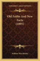 Old Faiths And New Facts 1120014514 Book Cover