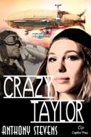 Crazy Taylor 1936356074 Book Cover