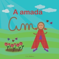 A amada Ama (Contos Vocálicos) B08CM88BSL Book Cover