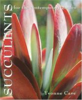 Succulents for the Contemporary Garden 088192573X Book Cover