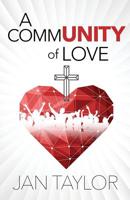A Community of Love 1911211919 Book Cover