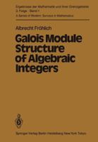 Galois Module Structure of Algebraic Integers 3642688187 Book Cover