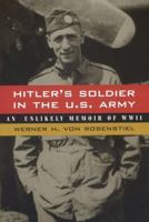 Hitler's Soldier in the U.S. Army: An Unlikely Memoir of World War II (Alabama Fire Ant) 0759693390 Book Cover