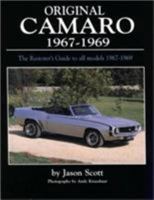 Original Camaro 1967-1969: The Restorer's Guide 1967-1969 (Original Series) 0760309256 Book Cover