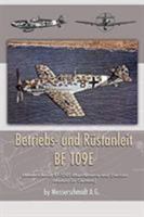 Betriebs- und Rustanleit BF 109E: Messerschmidt BF-109E Maintenance and Erection Manual (in German) 1935700979 Book Cover