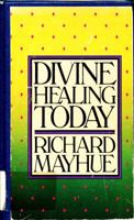 Divine Healing Today 0802404537 Book Cover