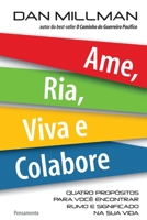 Ame, Ria, Viva e Colabore 8531518296 Book Cover