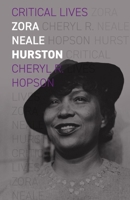 Zora Neale Hurston (Critical Lives) 1789147956 Book Cover