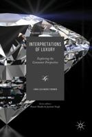 Interpretations of Luxury: Exploring the Consumer Perspective 331960869X Book Cover