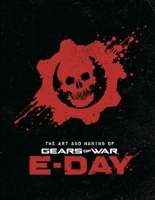 The Art and Making of Gears of War: E-Day B0H5LSDRKQ Book Cover