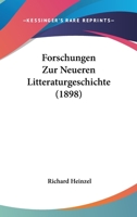 Forschungen Zur Neueren Litteraturgeschichte (1898) 1160094047 Book Cover
