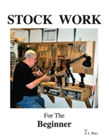 Stock Work for the Beginner 0578165813 Book Cover