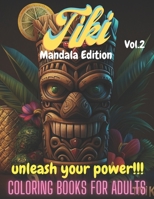 Tiki Vol2. Mandala Edition: Adult Coloring Book, Tiki Culture, Polynesia B0C2RYF6SB Book Cover
