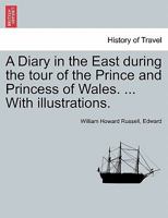 A Diary in the East 1018297936 Book Cover