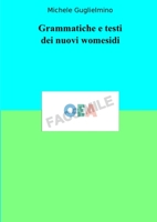 Grammatiche e testi dei nuovi womesidi 1458329380 Book Cover