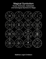 Magical Symbolism: Runes, Bindrunes, Galdrastafir, and Astrological Symbols for Magic 1918157103 Book Cover