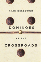 Dominoes at the Crossroads 1550655310 Book Cover