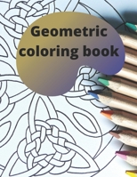Geometric coloring book: Creative Haven geometric Coloring Book B0915RP7CK Book Cover