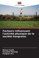 Facteurs influençant l'activité physique de la société hongroise (French Edition) 6209326412 Book Cover