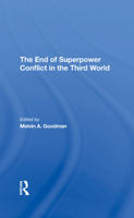 The End of Superpower Conflict in the Third World 0367291754 Book Cover