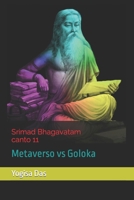 Srimad Bhagavatam canto 11: Metaverso vs Goloka B09NRG8VDH Book Cover