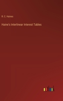 Haine's Interlinear Interest Tables 3368191233 Book Cover