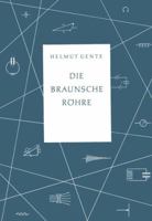 Die Braunsche Rohre 3322980863 Book Cover