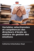 Variables sélectionnées et compétences des directeurs d'école en matière de gestion des émotions (French Edition) 6208073790 Book Cover