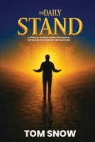 The Daily Stand: A Spiritual Warfare Instruction Manual for Today and the Upcoming Next Great Move of God B0DPRHNR99 Book Cover
