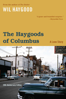 The Haygoods of Columbus: A Love Story 0395671701 Book Cover