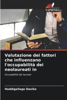 Valutazione dei fattori che influenzano l'occupabilit� dei neolaureati in 6204110292 Book Cover