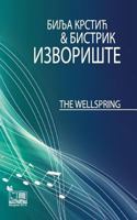 The Wellspring / Izvorište: Od Izvora do Bistrika 1495228800 Book Cover