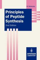 Principles of Peptide Synthesis (Springer Lab Manuals) 3540564314 Book Cover