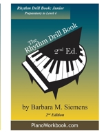 The Rhythm Drill Book: Junior 1726374432 Book Cover