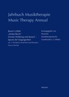 Jahrbuch Musiktherapie / Music Therapy Annual: 'band 4 (2008) Drittes Reich, Zweiter Weltkrieg Und Danach - Spuren Der Vergangenheit / Vol. 4 (2008) T 3895006874 Book Cover