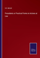 Precedents or Practical Forms in Actions at Law 3375147465 Book Cover