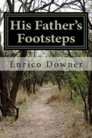 His Father's Footsteps 1499688474 Book Cover