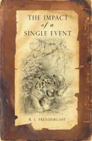 The Impact of a Single Event 0978454804 Book Cover