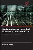 Systematyczny przeglad literatury i metaanaliza (Polish Edition) 6209370306 Book Cover