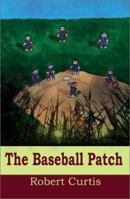 The Baseball Patch 0595188931 Book Cover