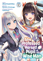 She Professed Herself Pupil of the Wise Man (Manga) Vol. 10 B0BZNQLX34 Book Cover