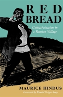 Red Bread: Collectivization in a Russian Village (A Midland Book, Mb 485) 0253204852 Book Cover