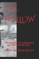 THE HOLLOW: THE SEQUEL TO AMERICA'S FAVORITE FAIRYTALE B0C2SH6MJD Book Cover