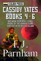 Cassidy Yates Series: Books 4-6 1980241961 Book Cover