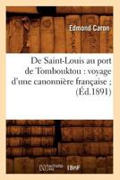 de Saint-Louis Au Port de Tombouktou: Voyage D'Une Canonnia]re Franaaise; (A0/00d.1891) 2012535836 Book Cover