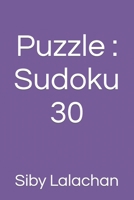 Puzzle : Sudoku 30 B0BJ4VM3RF Book Cover