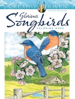 Creative Haven Glorious Songbirds Coloring Book 0486851125 Book Cover